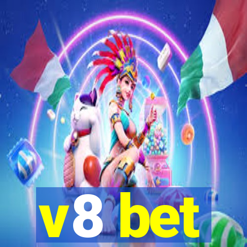 v8 bet